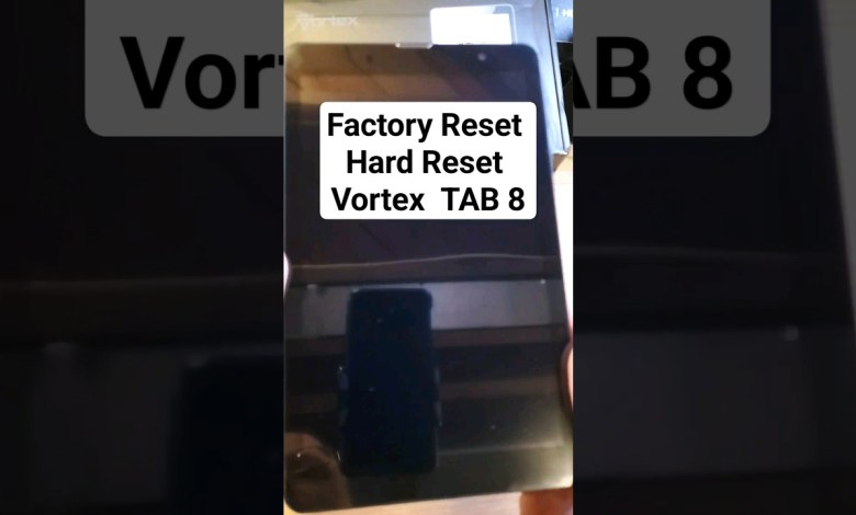 Vortex Tab8 Tab 8 Factory Reset Hard Reset Vortex Tab8 Tab 8 Factory Reset Hard Reset