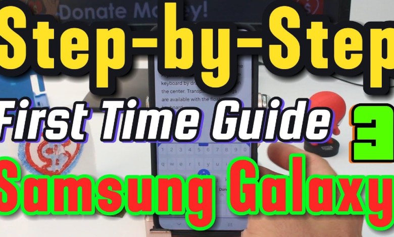 Step-by-Step Guide to Setting Up Your Samsung Step-by-Step Guide to Setting Up Your Samsung