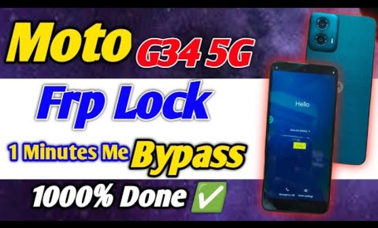 Unveiling the Latest Frp Bypass Method for Moto G34 5G 2025 | What’s New? Unveiling the Latest Frp Bypass Method for Moto G34 5G 2025 | What’s New?