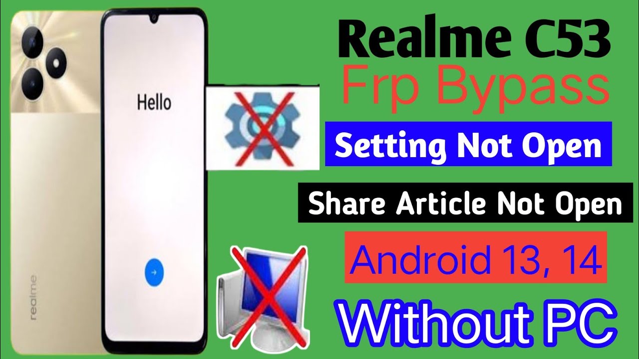Unlocking Secrets: Realme C53 (RMX3760) FRP Bypass for Android 13/14 – Discover the Latest Methods! Unlocking Secrets: Realme C53 (RMX3760) FRP Bypass for Android 13/14 – Discover the Latest Methods!
