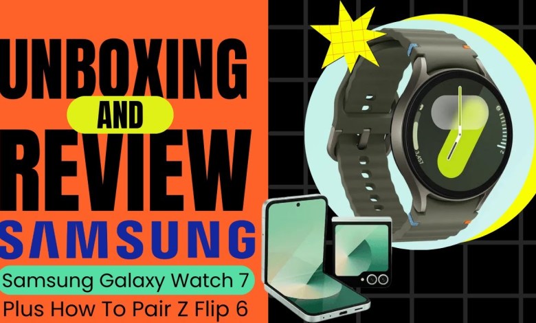 Samsung Galaxy Watch 7 Unboxing | How To Change Strap & Samsung Galaxy Watch 7 Unboxing | How To Change Strap &