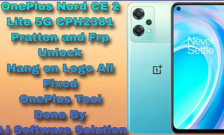 OnePlus Nord CE 2 Lite 5G CPH2381 Pratten and Frp OnePlus Nord CE 2 Lite 5G CPH2381 Pratten and Frp