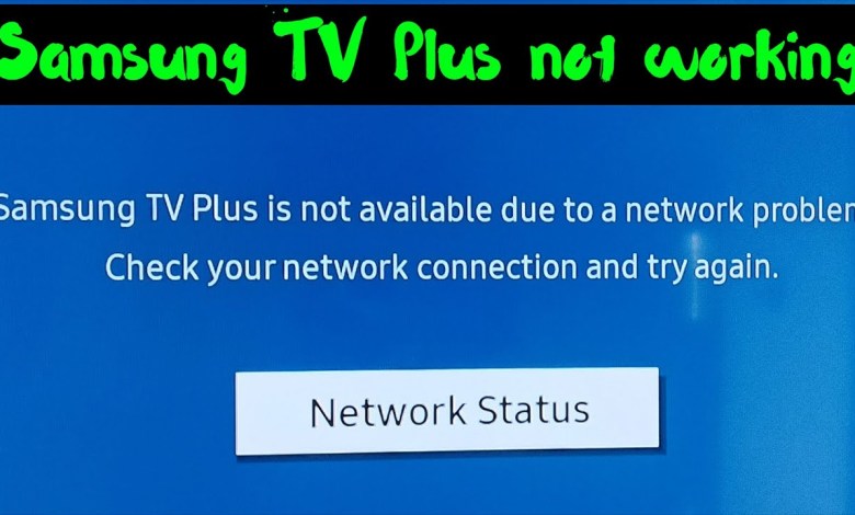 Samsung TV Plus is not available due to a network Samsung TV Plus is not available due to a network