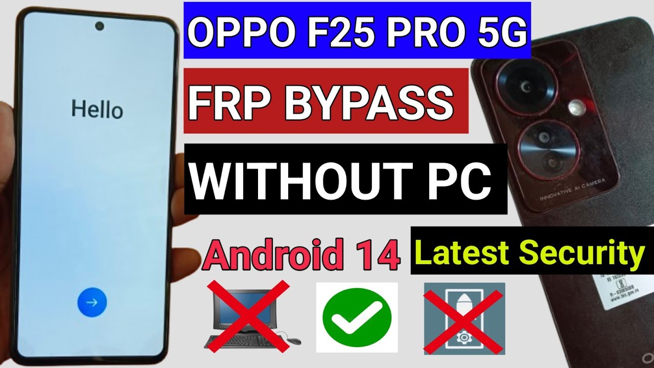 Unlock Oppo F25 Pro 5G with Android 14 using an innovative FRP Bypass method Unlock Oppo F25 Pro 5G with Android 14 using an innovative FRP Bypass method