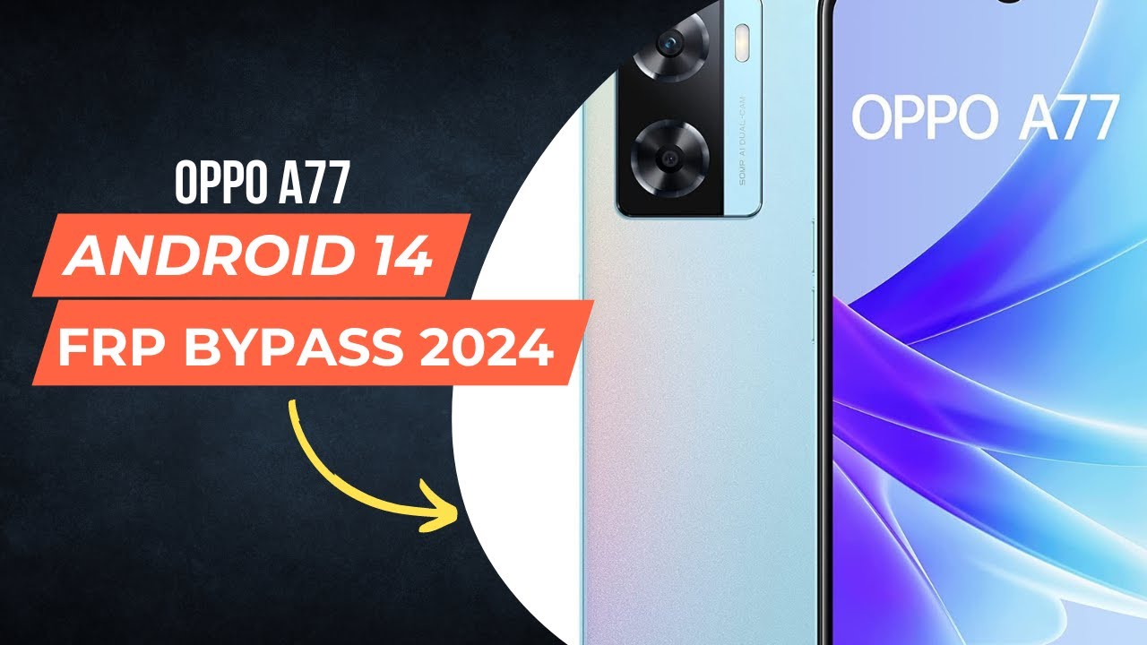 Oppo A77 Androide 14 Frp Bypass | Oppo A77 Frp Bypass Oppo A77 Androide 14 Frp Bypass | Oppo A77 Frp Bypass