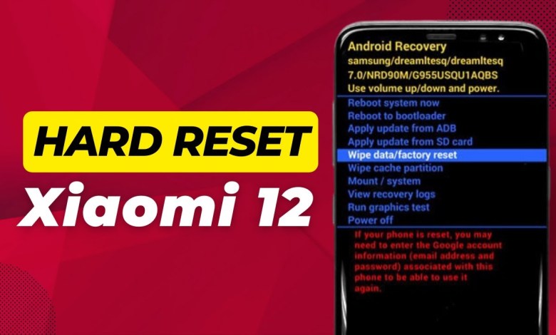 How To Hard Reset Xiaomi 12 – Full Guide How To Hard Reset Xiaomi 12 – Full Guide