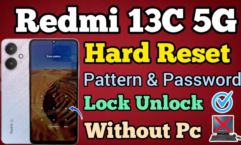 Redmi 13C 5G || Hard Reset || Pattern Unlock || Redmi 13C 5G || Hard Reset || Pattern Unlock ||