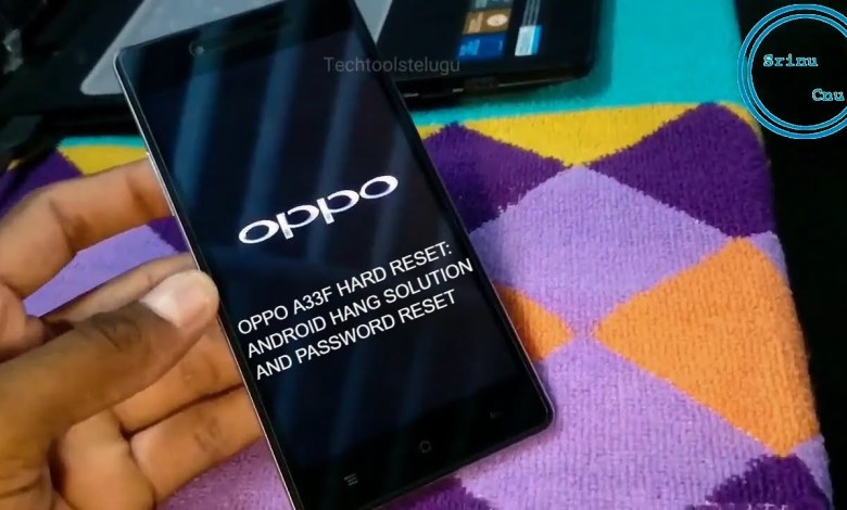 Oppo A33f Hard Reset: Android Hang Solution and Oppo A33f Hard Reset: Android Hang Solution and