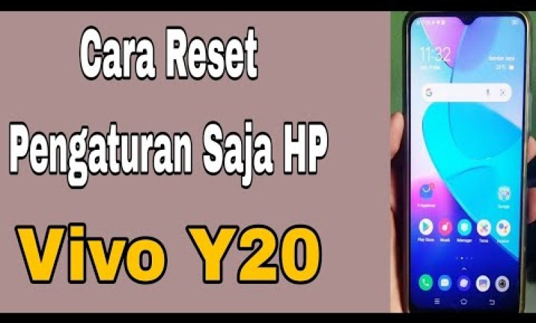 Cara Reset Pengaturan Saja HP Vivo Y20 Cara Reset Pengaturan Saja HP Vivo Y20