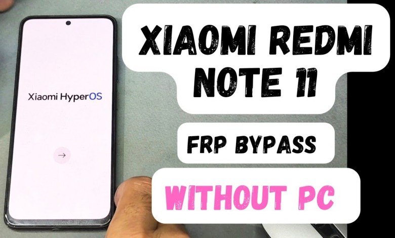 Xiaomi redmi note 11 hyperOS frp bypass without pc Xiaomi redmi note 11 hyperOS frp bypass without pc