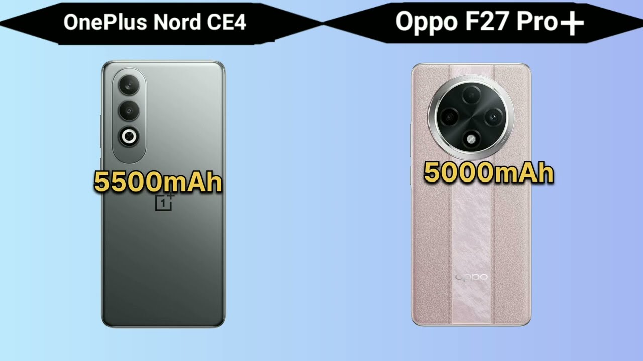Oppo F27 Pro Plus vs OnePlus Nord CE 4 5G Review Oppo F27 Pro Plus vs OnePlus Nord CE 4 5G Review