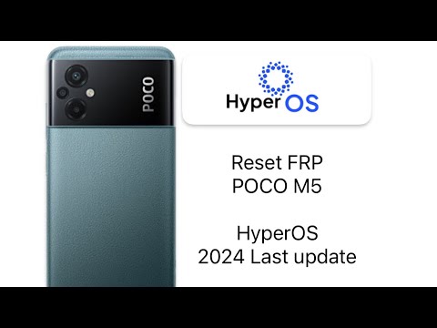 POCO M5 FRP Last update HyperOS FRP Bypass, all Xiaomi, POCO M5 FRP Last update HyperOS FRP Bypass, all Xiaomi,
