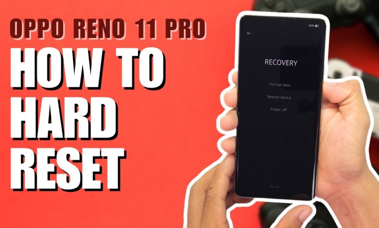 How to Hard Reset Oppo Reno 11 Pro 5G | Removing How to Hard Reset Oppo Reno 11 Pro 5G | Removing