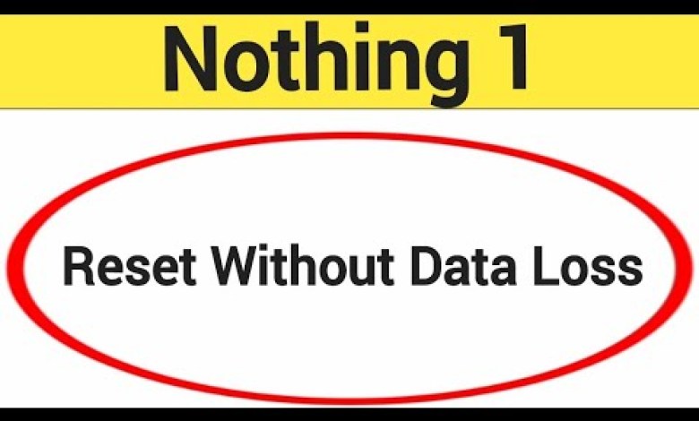 How to reset without data loss Nothing 1, reset kaise How to reset without data loss Nothing 1, reset kaise