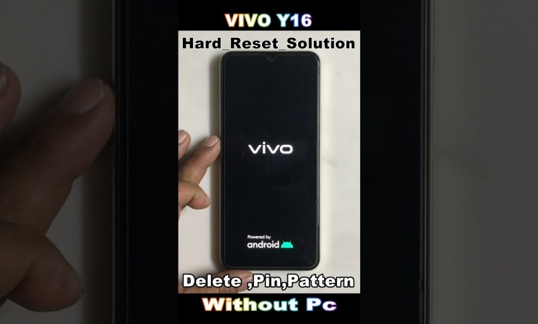 Vivo Y16 Hard Reset Pattern Lock Remove Y16 Restart Vivo Y16 Hard Reset Pattern Lock Remove Y16 Restart