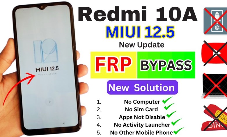 Redmi 10A FRP Bypass MIUI 12.5 New Update 2024 | Apps Redmi 10A FRP Bypass MIUI 12.5 New Update 2024 | Apps