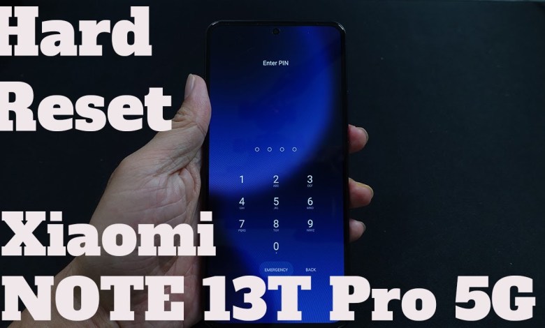 How To Hard Reset Xiaomi Note 13T Pro 5G How To Hard Reset Xiaomi Note 13T Pro 5G