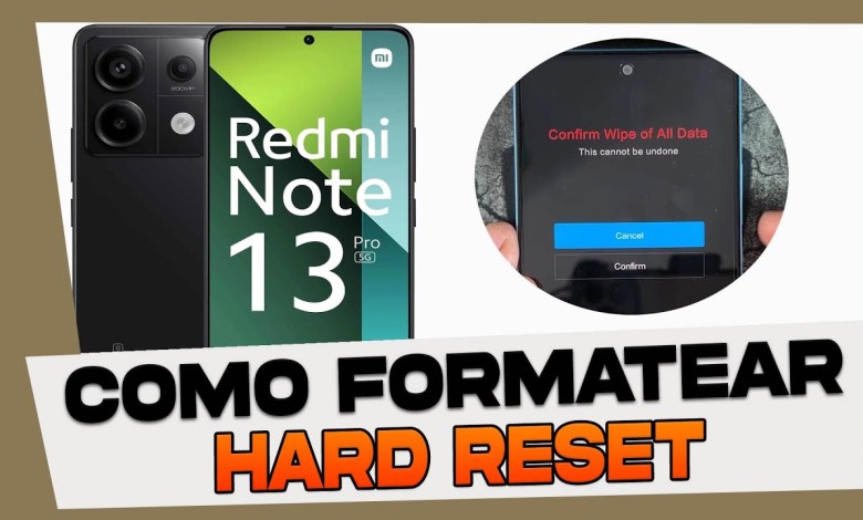 How to Hard Reset on Xiaomi Redmi Note 13 How to Hard Reset on Xiaomi Redmi Note 13