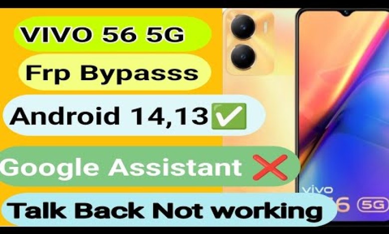 Vivo Y56 5G FRP Bypass Android 13,14 – TalBack Not Vivo Y56 5G FRP Bypass Android 13,14 – TalBack Not