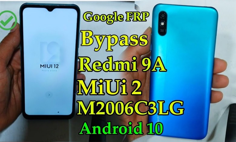 Redmi 9A MiUi 2 M2006C3LG Google FRP Bypass Without pc Redmi 9A MiUi 2 M2006C3LG Google FRP Bypass Without pc