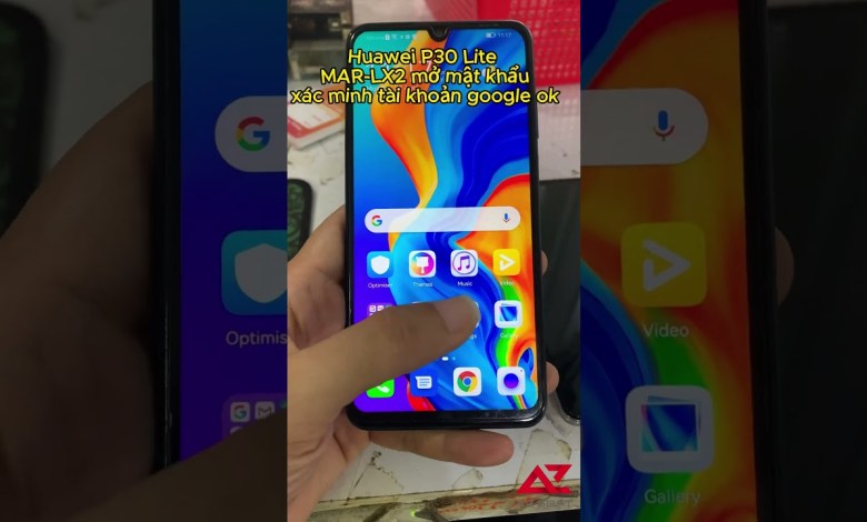 Huawei P30 Lite MAR-LX2 unlock password and verify account Huawei P30 Lite MAR-LX2 unlock password and verify account