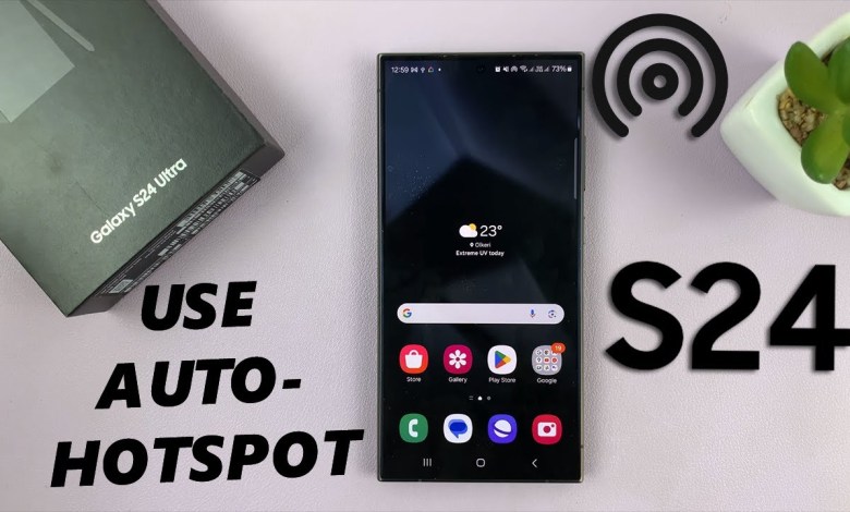 How To Use Auto Hotspot On Samsung Galaxy S24 / How To Use Auto Hotspot On Samsung Galaxy S24 /