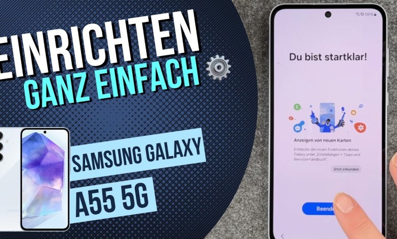 Samsung Galaxy A55 How to set up? Samsung Galaxy A55 How to set up?