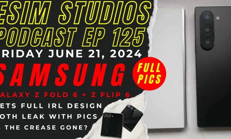 eSIM STUDIOS Podcast Ep 125 | Samsung Galaxy Z Fold 6 Z eSIM STUDIOS Podcast Ep 125 | Samsung Galaxy Z Fold 6 Z
