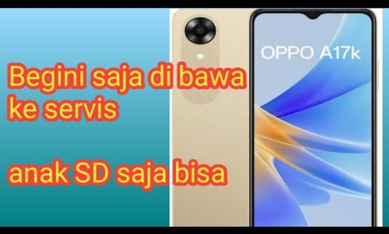 Solution for forgetting Oppo A17k screen lock. Hard reset Oppo Solution for forgetting Oppo A17k screen lock. Hard reset Oppo