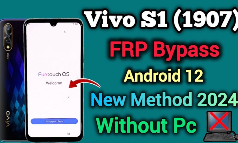 Uncover the Latest Method for Vivo S1 (1907) FRP Bypass on Android 12 Uncover the Latest Method for Vivo S1 (1907) FRP Bypass on Android 12