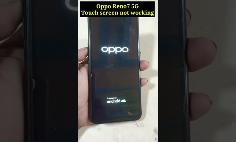 Oppo Reno7 5G #touchhang #touchnotworking #resat Oppo Reno7 5G #touchhang #touchnotworking #resat
