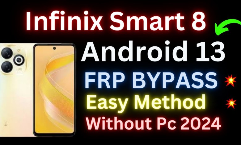 Unveiling the Latest Trick for Infinix Smart 8 HD FRP Bypass on Android 13 Unveiling the Latest Trick for Infinix Smart 8 HD FRP Bypass on Android 13