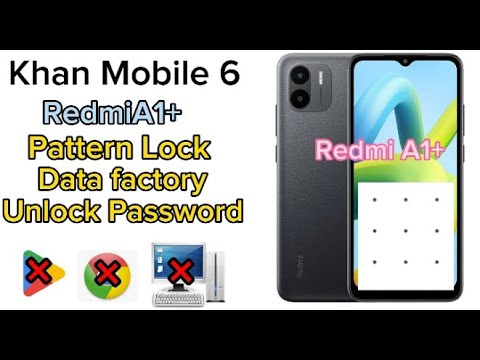 Redmi A1+plus Hard Reset 2023Unlock Pattern Data Redmi A1+plus Hard Reset 2023Unlock Pattern Data
