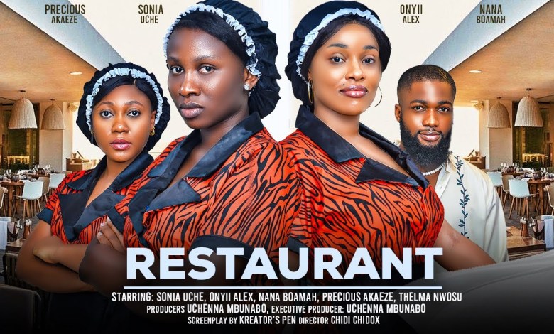 RESTAURANT – ONYII ALEX, SONIA UCHE, NANA BOAMAH, RESTAURANT – ONYII ALEX, SONIA UCHE, NANA BOAMAH,