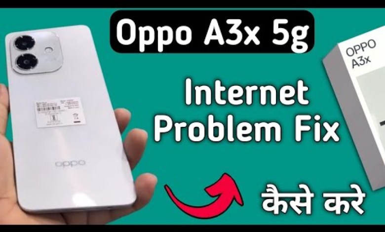 Oppo A3x 5g net is not working, how to solve it Oppo A3x 5g net is not working, how to solve it