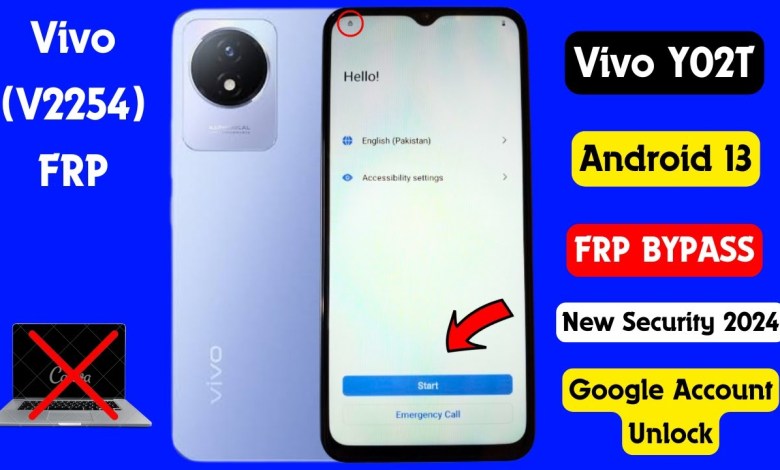 Vivo Y02T (V2254) FRP Bypass/Unlock Android 13 Without Vivo Y02T (V2254) FRP Bypass/Unlock Android 13 Without
