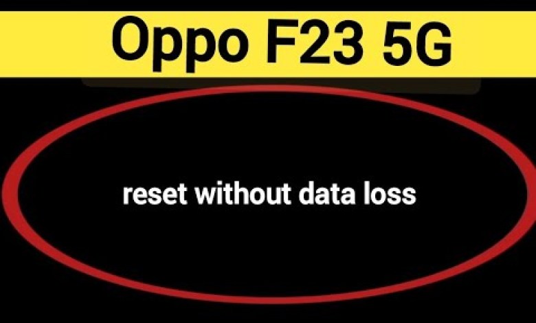 How to reset without data loss, Oppo F23 5G me reset How to reset without data loss, Oppo F23 5G me reset