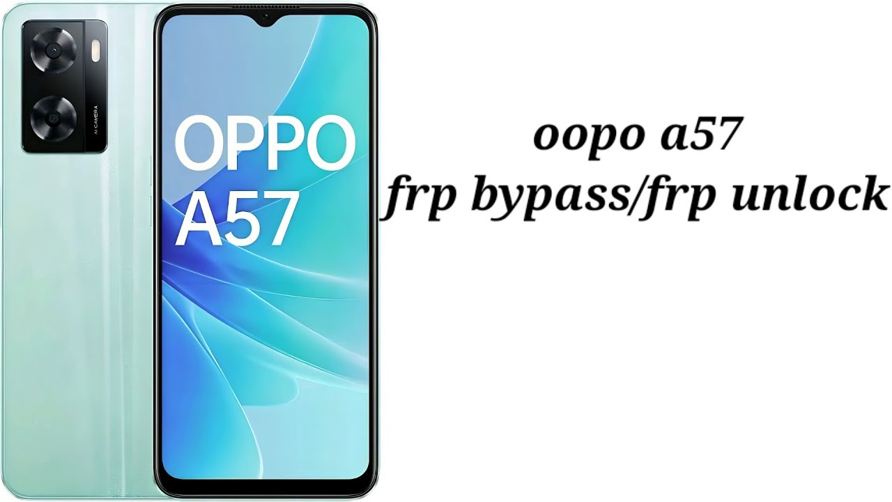 oppo a57 frp bypass/oppo a57 frp unlock/all oppo frp oppo a57 frp bypass/oppo a57 frp unlock/all oppo frp