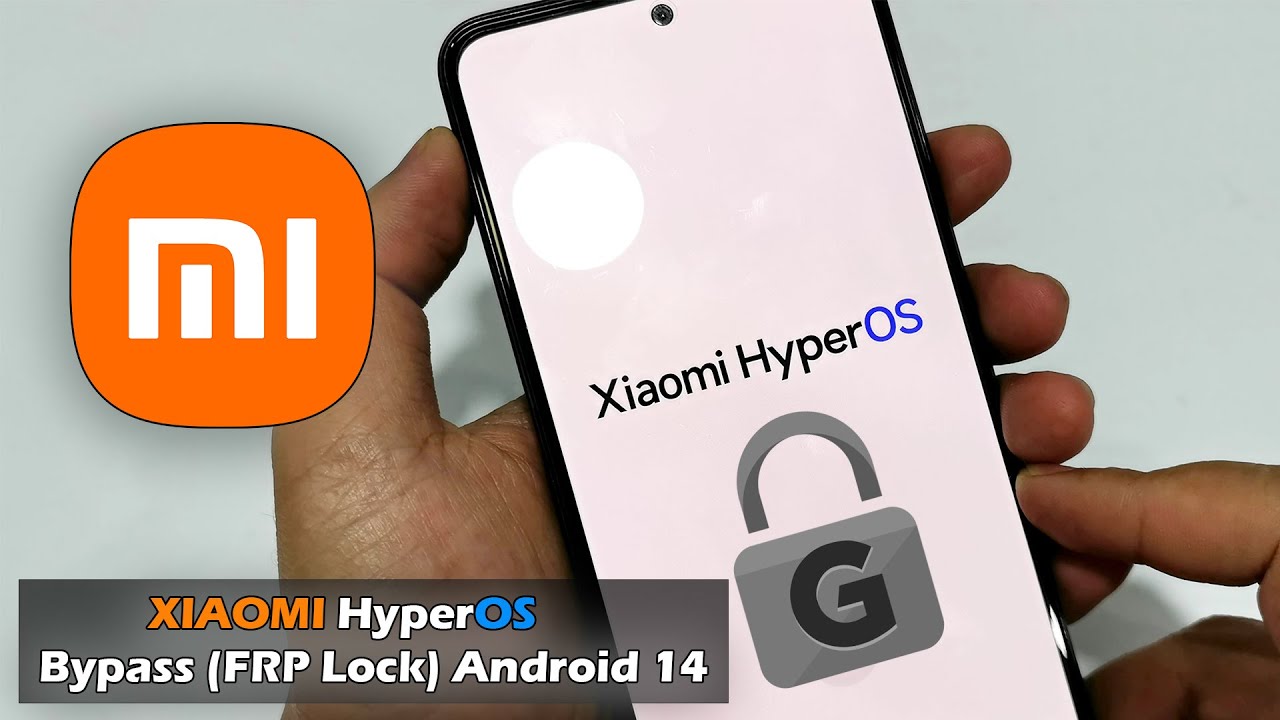 XIAOMI HyperOS – Android 14 Bypass Google Account (FRP XIAOMI HyperOS – Android 14 Bypass Google Account (FRP