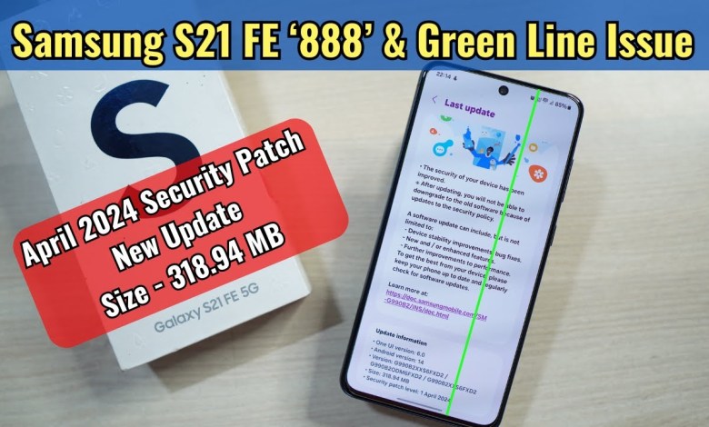 Samsung S21 FE ‘Snapdragon 888’ New Update Review – Samsung S21 FE ‘Snapdragon 888’ New Update Review –