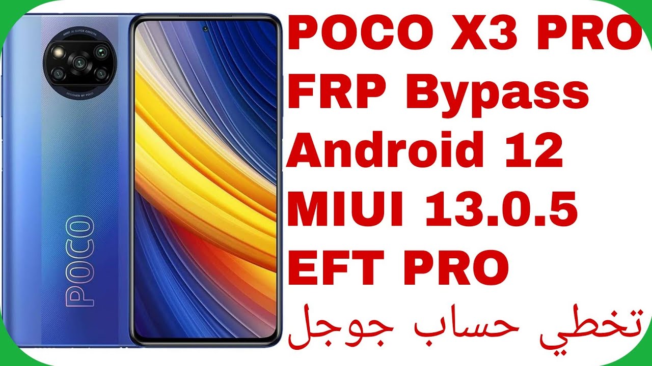 Xiaomi Poco X3 PRO One Click FRP Unlock – EFT PRO – Xiaomi Poco X3 PRO One Click FRP Unlock – EFT PRO –