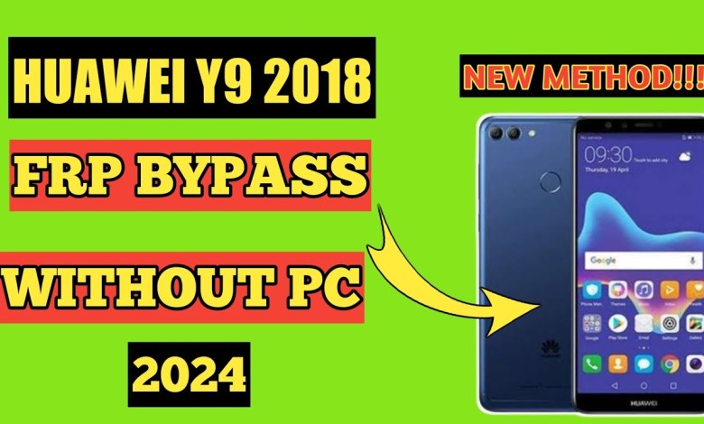 HUAWEI Y9 2018 FRP BYPASS NO NEED PC!!! HUAWEI Y9 2018 FRP BYPASS NO NEED PC!!!