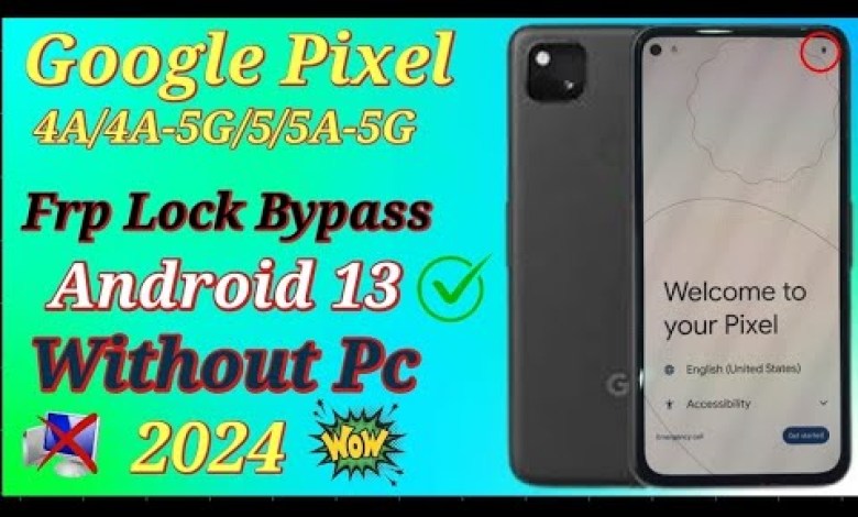 Google Pixel Frp bypass 2024 Last security/All Pixel Google Pixel Frp bypass 2024 Last security/All Pixel
