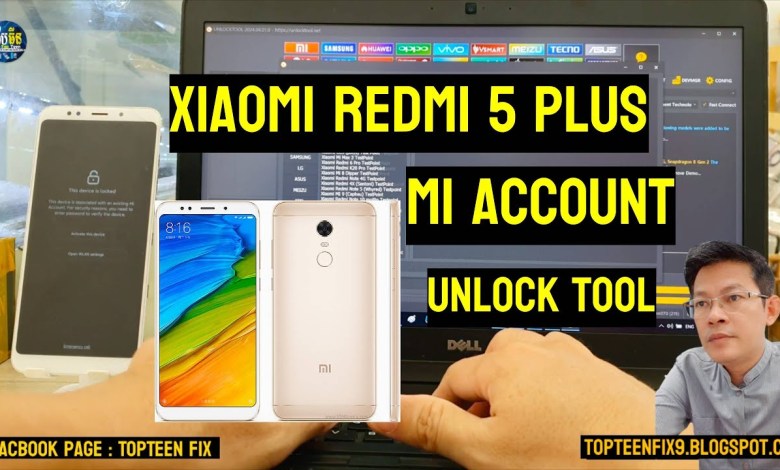 Xiaomi Redmi 5 plus mi account unlock tool Xiaomi Redmi 5 plus mi account unlock tool