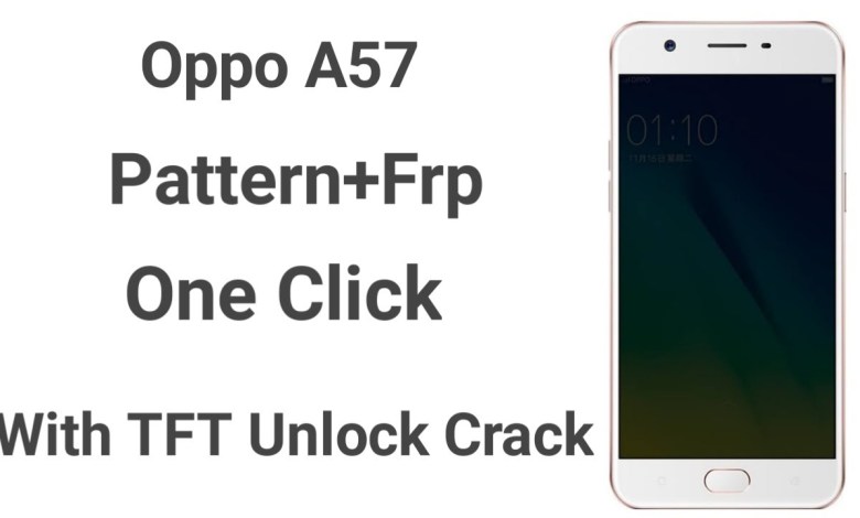 Oppo A57 Unlock Pattern+Frp | With TFT Crack | Work Oppo A57 Unlock Pattern+Frp | With TFT Crack | Work