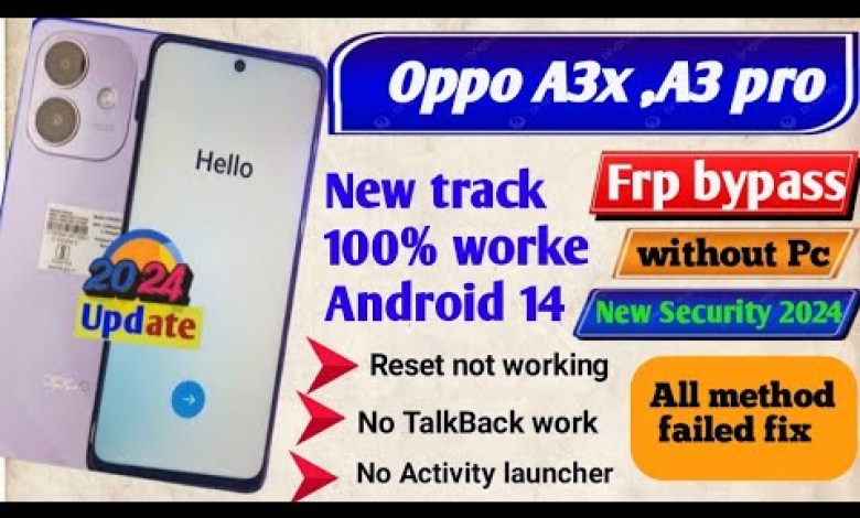 How to Bypass FRP on Oppo A3x without a PC, A3 Pro FRP Bypass Secrets Revealed! How to Bypass FRP on Oppo A3x without a PC, A3 Pro FRP Bypass Secrets Revealed!