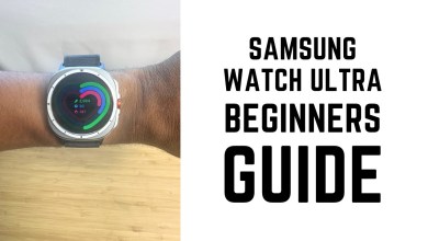 Samsung Watch Ultra – Complete Beginners Guide Samsung Watch Ultra – Complete Beginners Guide