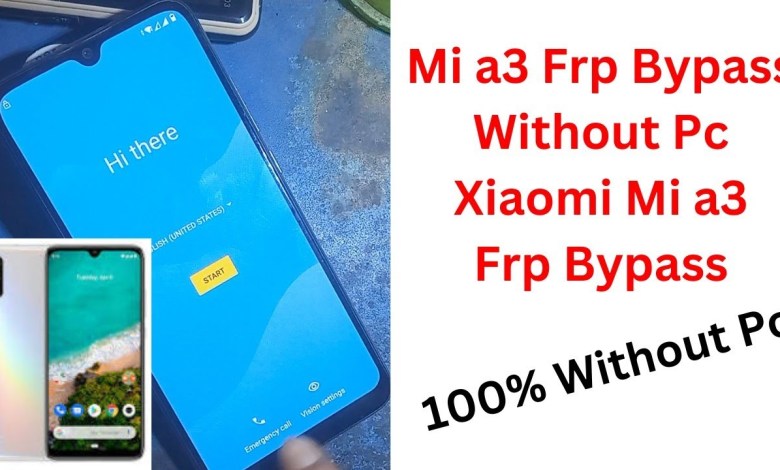 Mi A3 Frp Bypass Without Pc | Xiaomi Mi a3 Frp-Bypass Mi A3 Frp Bypass Without Pc | Xiaomi Mi a3 Frp-Bypass