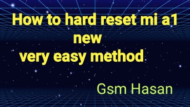 How to Hard reset Mi A1 new easy method Gsm Hasan How to Hard reset Mi A1 new easy method Gsm Hasan