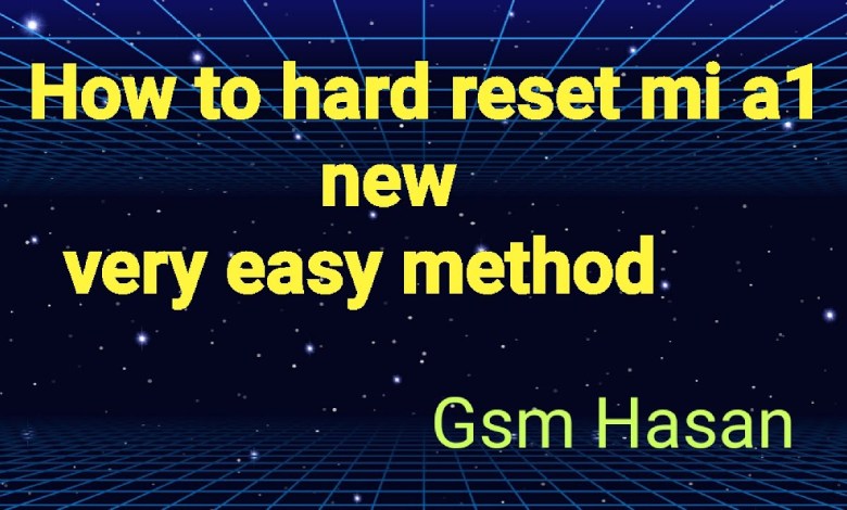 How to Hard reset Mi A1 new easy method Gsm Hasan How to Hard reset Mi A1 new easy method Gsm Hasan